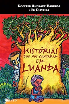Capa do livro Histórias que nos contaram em Luanda