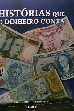 Livro Histórias Que O Dinheiro Conta - Resumo, Resenha, PDF, etc.