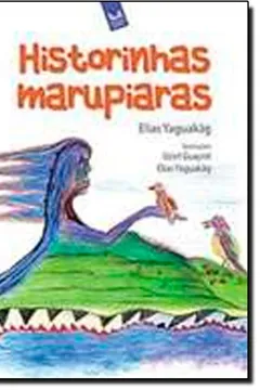 Livro Historinhas Marupiaras - Resumo, Resenha, PDF, etc.