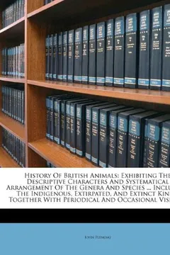 Capa do livro History of British Animals: Exhibiting the Descriptive Characters and Systematical Arrangement of the Genera and Species ... Including the Indigen