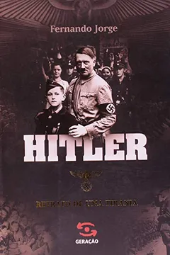 Capa do livro Hitler. Retrato de Uma Tirania