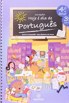 Livro Hoje É Dia De Português. 4º Ano - Volume 4 - Resumo, Resenha, PDF, etc.