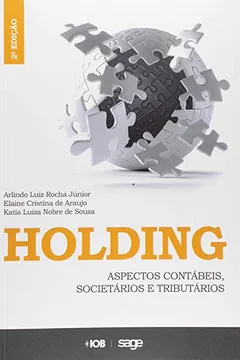 Livro Holding. Aspectos Contábeis, Societários e Tributários - Resumo, Resenha, PDF, etc.