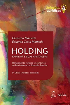 Livro Holding Familiar e Suas Vantagens - Resumo, Resenha, PDF, etc.