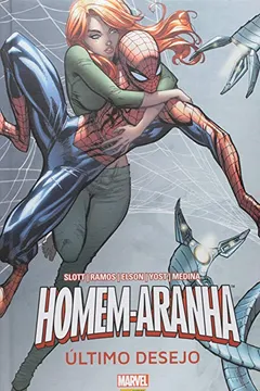 Livro Homem - Aranha. Último Desejo - Resumo, Resenha, PDF, etc.