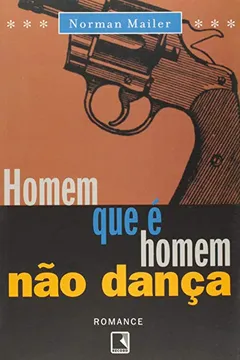 Livro Homem Que É Homem Não Dança - Resumo, Resenha, PDF, etc.