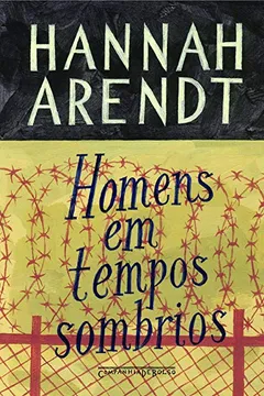 Livro Homens em Tempos Sombrios - Resumo, Resenha, PDF, etc.