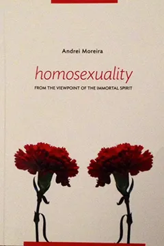 Livro Homosexuality From The Viewpoint Of The Immortal Spirit - Resumo, Resenha, PDF, etc.
