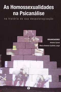 Capa do livro Homossexualidades Na Psicanálise. Na História De Sua Despatologização