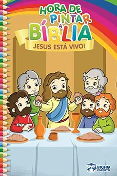 Livro Hora de Pintar Bíblia! Jesus Está Vivo - Resumo, Resenha, PDF, etc.