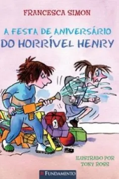 Livro Horrível Henry. A Festa de Aniversário do Horrível Henry - Resumo, Resenha, PDF, etc.
