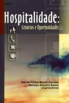 Livro Hospitalidade. Cenários e Oportunidades - Resumo, Resenha, PDF, etc.