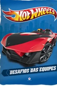 Livro Hot Wheels Desafios Das Equipes. Livro Travesseiro - Resumo, Resenha, PDF, etc.