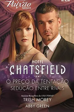 Livro Hotel Chatsfield 3 de 4 - Coleção Harlequin Paixão Sagas. Número 20 - Resumo, Resenha, PDF, etc.