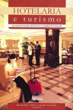 Livro Hotelaria e Turismo. Elementos de Gestão e Competitividade - Resumo, Resenha, PDF, etc.