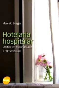 Livro Hotelaria Hospitalar - Resumo, Resenha, PDF, etc.