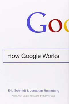 Livro How Google Works - Resumo, Resenha, PDF, etc.