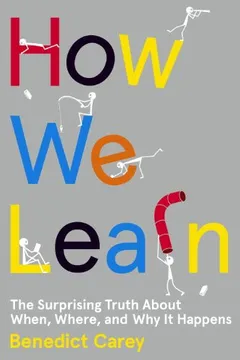 Livro How We Learn: The Surprising Truth about When, Where, and Why It Happens - Resumo, Resenha, PDF, etc.