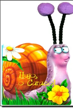 Livro Hugo, o caracol - Resumo, Resenha, PDF, etc.