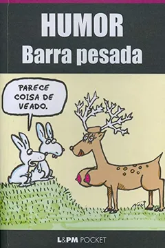 Livro Humor Barra Pesada - Coleção L&PM Pocket - Resumo, Resenha, PDF, etc.