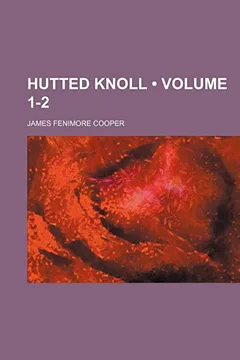Livro Hutted Knoll (Volume 1-2) - Resumo, Resenha, PDF, etc.