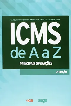 Livro ICMS de A a Z. Principais Operações - Resumo, Resenha, PDF, etc.