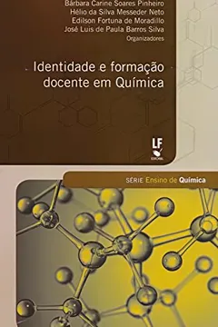 Livro Identidade e Formação Docente em Química - Resumo, Resenha, PDF, etc.