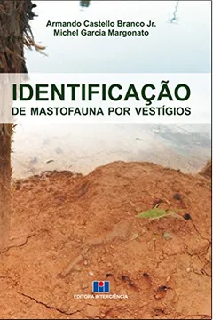 Livro Identificação de Mastofauna por Vestígios - Volume 1 - Resumo, Resenha, PDF, etc.