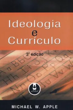 Livro Ideologia e Currículo - Resumo, Resenha, PDF, etc.