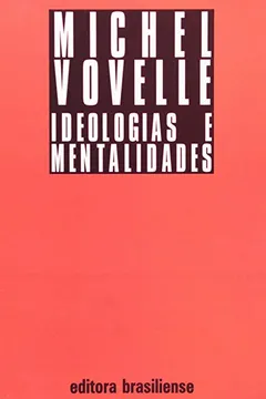 Livro Ideologias E Mentalidades - Resumo, Resenha, PDF, etc.