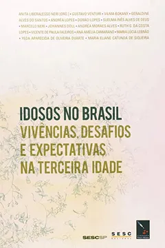 Livro Idosos No Brasil - Resumo, Resenha, PDF, etc.