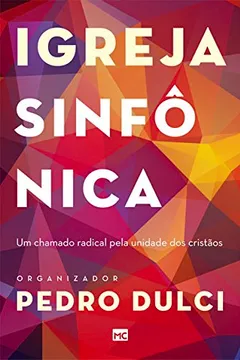 Livro Igreja Sinfônica - Resumo, Resenha, PDF, etc.