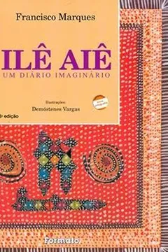 Livro Ilê Aiê. Um Diário Imaginário - Resumo, Resenha, PDF, etc.
