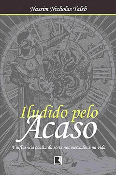 Livro Iludido Pelo Acaso - Resumo, Resenha, PDF, etc.