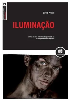 Livro Iluminação - Coleção Fotografia Básica - Resumo, Resenha, PDF, etc.
