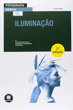 Livro Iluminação. Fotografia Básica - Resumo, Resenha, PDF, etc.