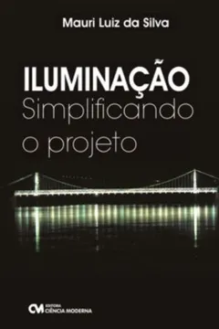 Livro Iluminacao - Simplificando O Projeto - Resumo, Resenha, PDF, etc.