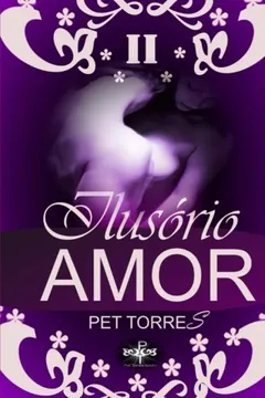 Livro Ilusorio Amor II - Resumo, Resenha, PDF, etc.