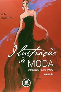 Livro Ilustração de Moda. Do Conceito à Criação - Resumo, Resenha, PDF, etc.