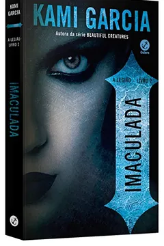 Livro Imaculada. A Legião - Volume 2 - Resumo, Resenha, PDF, etc.