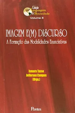 Capa do livro Imagem e(m) Discurso. A Formação das Modalidades Enunciativas