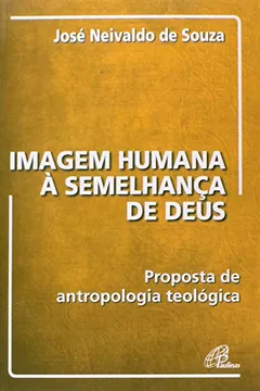 Livro Imagem Humana À Semelhança De Deus - Resumo, Resenha, PDF, etc.