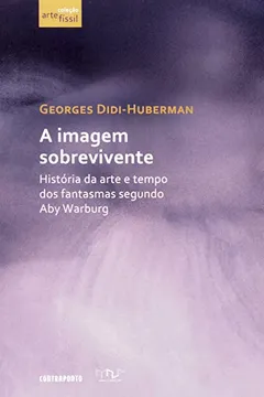 Livro Imagem Sobrevivente,A - Historia Da Arte E Tempo Dos Fantasmas Segundo - Resumo, Resenha, PDF, etc.