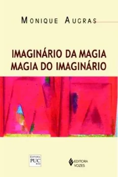 Livro Imaginário da Magia. Magia do Imaginário - Resumo, Resenha, PDF, etc.