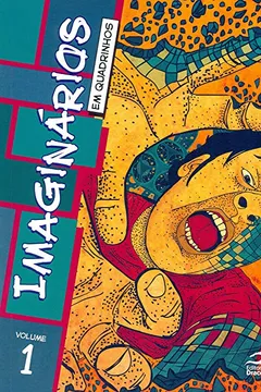 Livro Imaginários. Em Quadrinhos - Volume 1 - Resumo, Resenha, PDF, etc.