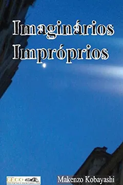Livro Imaginários Impróprios - Resumo, Resenha, PDF, etc.