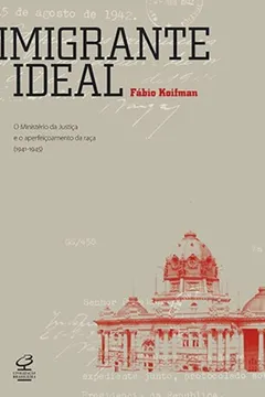 Livro Imigrante Ideal - Resumo, Resenha, PDF, etc.