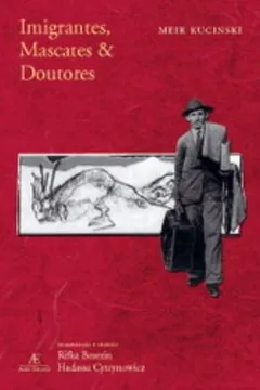 Livro Imigrantes, Mascates e Doutores - Resumo, Resenha, PDF, etc.