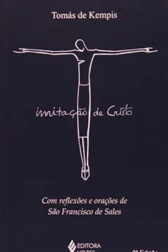Livro Imitação de Cristo. Com Reflexões e Orações de São Francisco de Sales - Resumo, Resenha, PDF, etc.