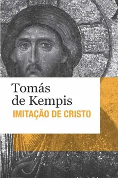 Livro Imitação de Cristo - Resumo, Resenha, PDF, etc.